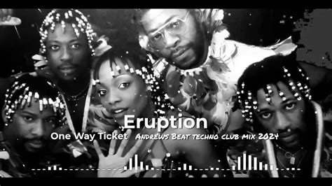 eruption one way ticket rolex club mix|Eruption .